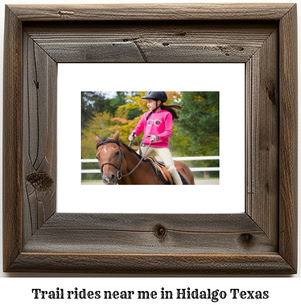 trail rides near me in Hidalgo, Texas